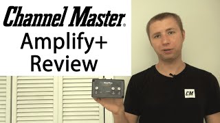 Channel Master Amplify Adjustable Preamplifier Review CM7778HD [upl. by Leuqar189]