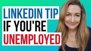 Quick Tip What To Put On LinkedIn When Youre Unemployed [upl. by Loria306]