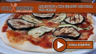 Pizza vom Grill  Pizzastein  Anleitung  SizzleBrothers [upl. by Yarg]