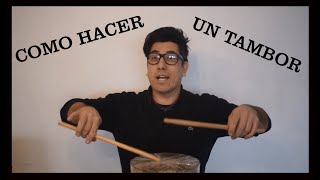 Tutorial de como hacer un tambor [upl. by Sonja]