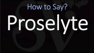 How to Pronounce Proselyte CORRECTLY [upl. by Eachelle]