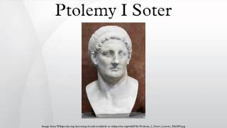 Ptolemy I Soter [upl. by Aguste]