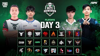 PUBG Mobile NEPX Showdown  Play Offs Day 3 [upl. by Ynnej]