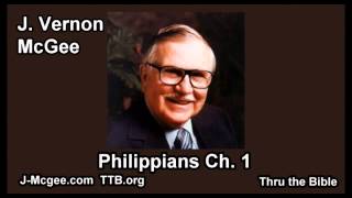 50 Philippians 01  J Vernon Mcgee  Thru the Bible [upl. by Kendell]