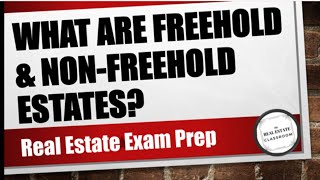 What Are Freehold and NonFreehold Estates  Real Estate Exam Prep Video [upl. by Nishi]