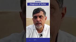 Diagnosis of Goiter  Practo [upl. by Morgun]