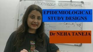 EPIDEMIOLOGICAL STUDY DESIGNS Community Medicine Tutorials PSM lecture NEETPG2020 FMGE2020 [upl. by Aicats418]