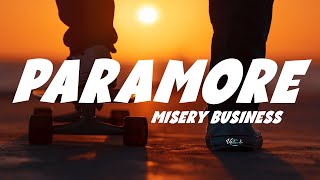 Paramore  Misery Business Lyrics [upl. by Valenba]