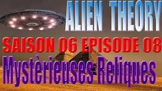 Alien Theory S06E08 Mystèrieuses Reliques [upl. by Hannon506]