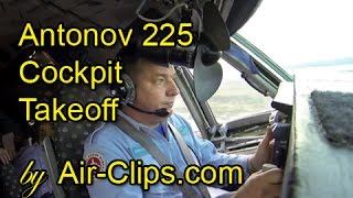 Antonov 225 COCKPIT TAKEOFF INSIDE worlds largest plane CptAntonov pulls up 600 tons AirClips [upl. by Ntsuj79]