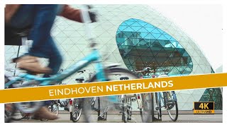 Eindhoven The Netherlands 🇳🇱 4K Walking Tour [upl. by Anagrom]