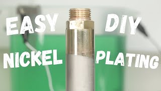 Easy DIY Nickel Electroplating  Electro Plating Made Easy [upl. by Burnsed]