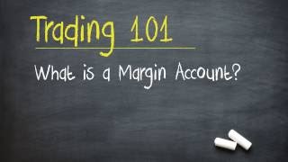 Trading 101 What is a Margin Account [upl. by Wall]