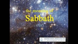 The Meaning of Sabbath [upl. by Bough359]