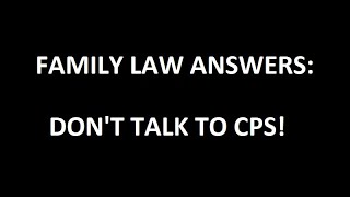 Don’t Talk to CPS [upl. by Fortna]