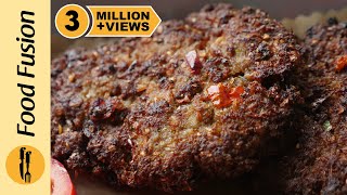 The Ultimate Chapli Kabab Recipe By Food Fusion [upl. by Nileuqcaj121]