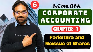 Corporate Accounting Chapter1  Part6  Forfeiture and Reissue of Shares [upl. by Celeste]