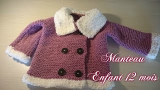 Tuto Tricot quot Manteau enfant 12 moisquot [upl. by Ivy]