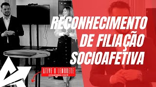 DIREITO DE FAMÍLIA Reconhecimento de filiação socioafetiva [upl. by Toffic17]