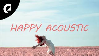 1 Hour of Happy Acoustic Pop  Indie Pop Folk [upl. by Tommi]