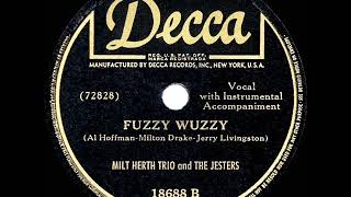 1945 HITS ARCHIVE Fuzzy Wuzzy  Milt Herth Trio amp The Jesters [upl. by Nur]