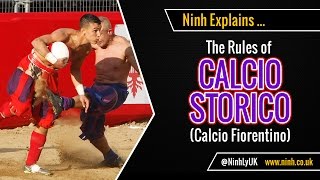 The Rules of Calcio Storico Calcio Fiorentino  EXPLAINED [upl. by Annairdna246]