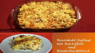 Auflaufrezept mit Rosenkohl  Hackfleisch  Kartoffeln [upl. by Abran29]