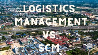 Logistics Management Vs Supply Chain Management [upl. by Enylekcaj]