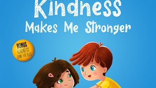 Kindness Makes Me Stronger  Read Aloud by Reading Pioneers Academy [upl. by Oderfla947]