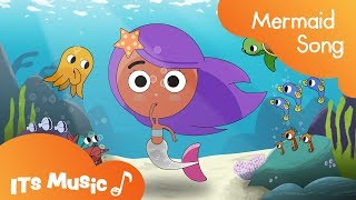 Mermaid Song  Singalong  ITS Music Kids Songs [upl. by Elleimac546]