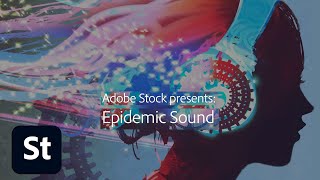 Introducing Epidemic Sound for Adobe Stock Audio Collection  Adobe Creative Cloud [upl. by Greenfield]