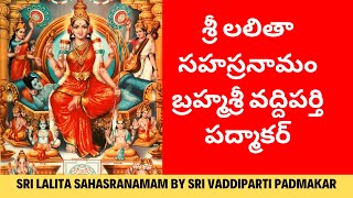 శ్రీ లలితా సహస్రనామం  Lalita Sahasranama Parayanam by Brahmasri Vaddiparti Padmakar [upl. by Beret]