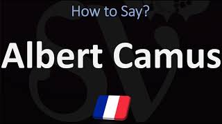 How to Pronounce Albert Camus  French amp English Pronunciation [upl. by Beka]