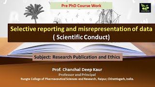 Selective reporting and misrepresentation of data  Scientific Conduct [upl. by Abbey]