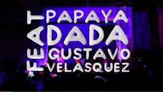 Papaya Dada Homenaje a Medardo Ft Gustavo Velasquez  Esteban Portugal [upl. by Yrtsed]