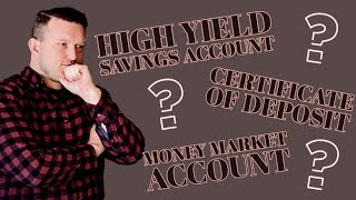 High Yield Savings Account vs Money Market Account vs CD [upl. by Roderick]