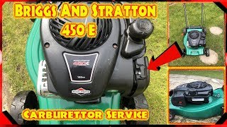 Briggs And Stratton 450 E Series Lawnmower Carburettor Service [upl. by Bethanne]