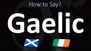 How to Pronounce Gaelic CORRECTLY  Irish VS Scottish [upl. by Nwahsyt887]