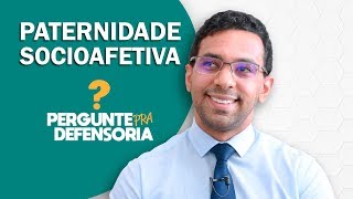 Paternidade socioafetiva O que é Como fazer o reconhecimento [upl. by Ahseinet]