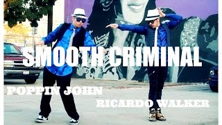 SMOOTH CRIMINAL DUBSTEP  POPPIN JOHN amp RICARDO WALKER [upl. by Hilar]