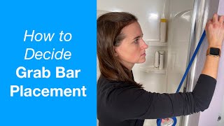 How to Decide Grab Bar Placement  Shower and Toilet [upl. by Lebaron]