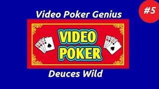 Video Poker Genius Part 5  Deuces Wild [upl. by Zosema]