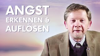 Angst erkennen und auflösen  Eckhart Tolle Deutsch [upl. by Socher42]