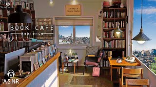 Book Cafe Ambience amp Jazz Music  Coffee Shop Sounds Keyboard Typing Sounds Book Cafe ASMR [upl. by Yurt]