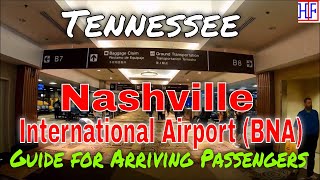 Nashville International Airport BNA  Guide for Arriving Passengers to Nashville Tennessee [upl. by Accem]