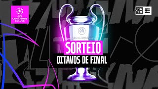 Sorteio Oitavos de Final  Champions League 202324 [upl. by Stutman]